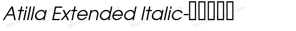 Atilla Extended Italic字体转换